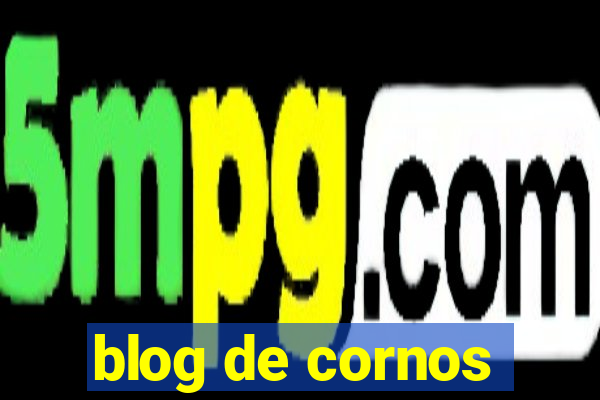 blog de cornos